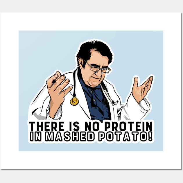 There is NO Protein in Mashed Potatoes! Wall Art by SBarstow Design